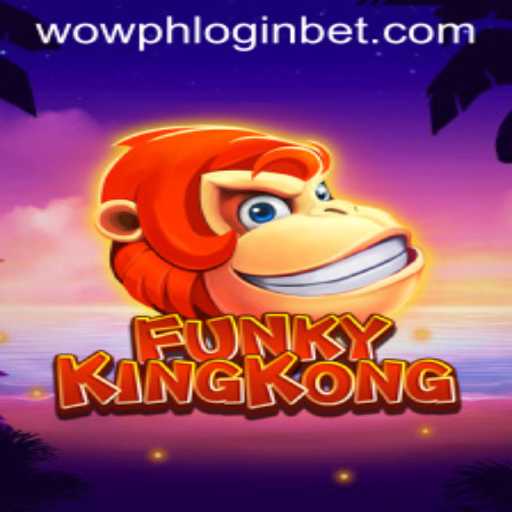 Explore the World of FunkyKingKong: A Guide to Gameplay and Wowph Login