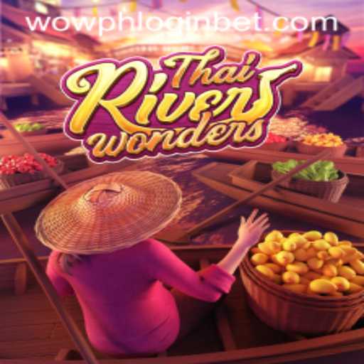 Explore the Exciting World of ThaiRiverWonders with wowph Login